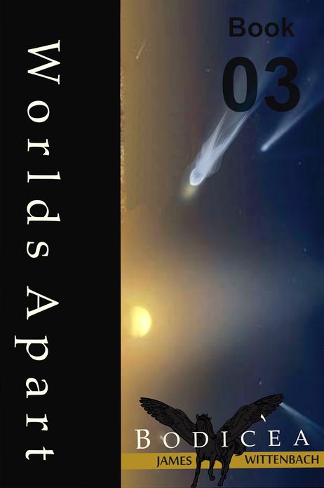 Worlds Apart Book 03: Bodicea