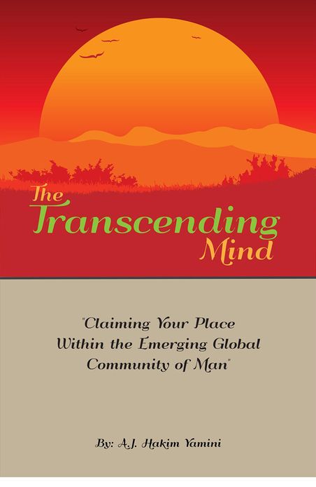 The Transcending Mind: Claiming Your Place within the Emerging Global Community of Man