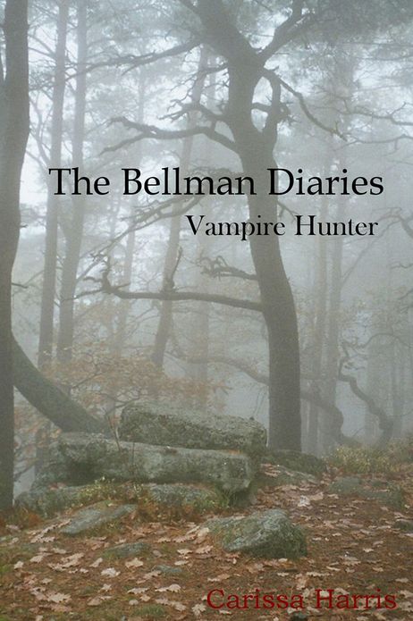 The Bellman Diaries: Vampire Hunter
