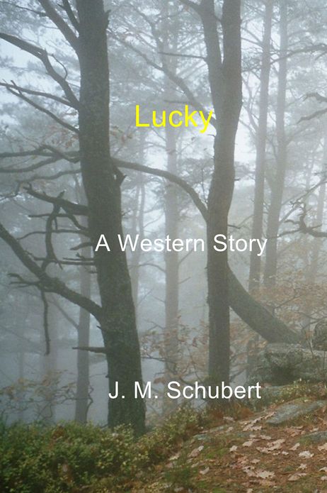 Lucky: A Western Story