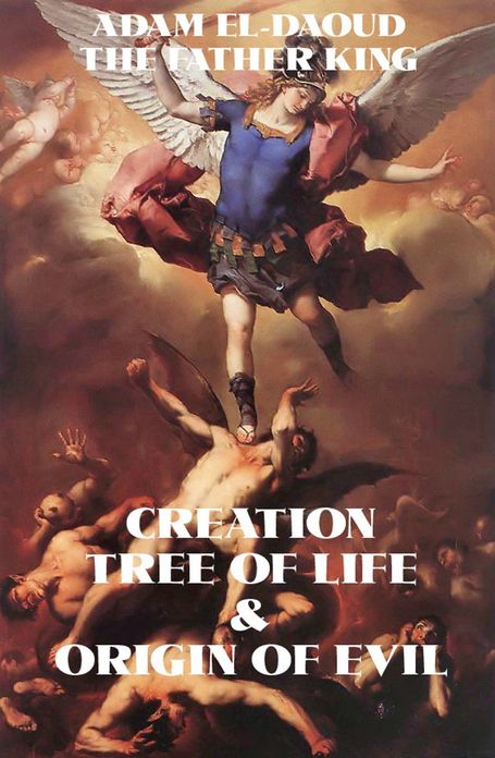 Creation Tree of Life & Origin of Evil