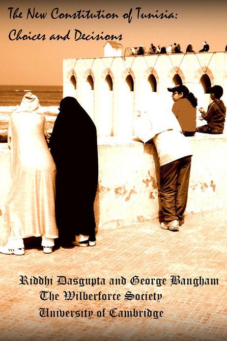 The New Constitution of Tunisia: Choices and Decisions: The Wilberforce Society University of Cambridge