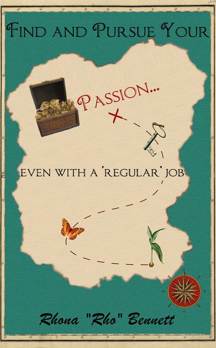 Find and Pursue Your Passion: ... even with a 'regular' job