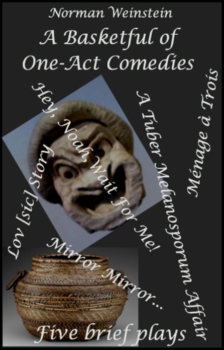 A Basketful of One-Act Comedies: Five Brief Plays