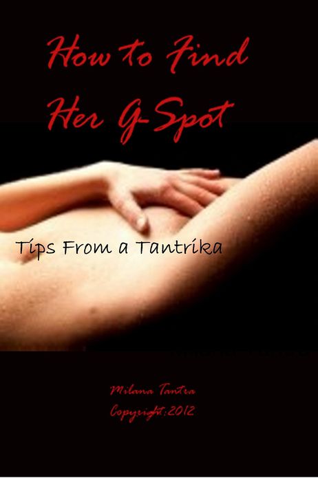 How to Find Her G-Spot: Tips From a Tantrika