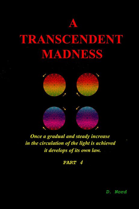 A Transcendent Madness: Part 4