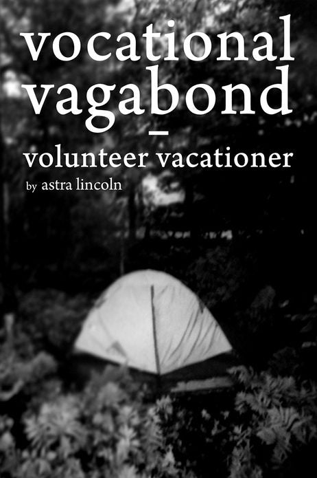 Vocational Vagabond, Volunteer Vacationer