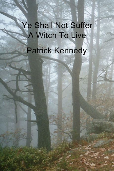 Ye Shall Not Suffer A Witch To Live