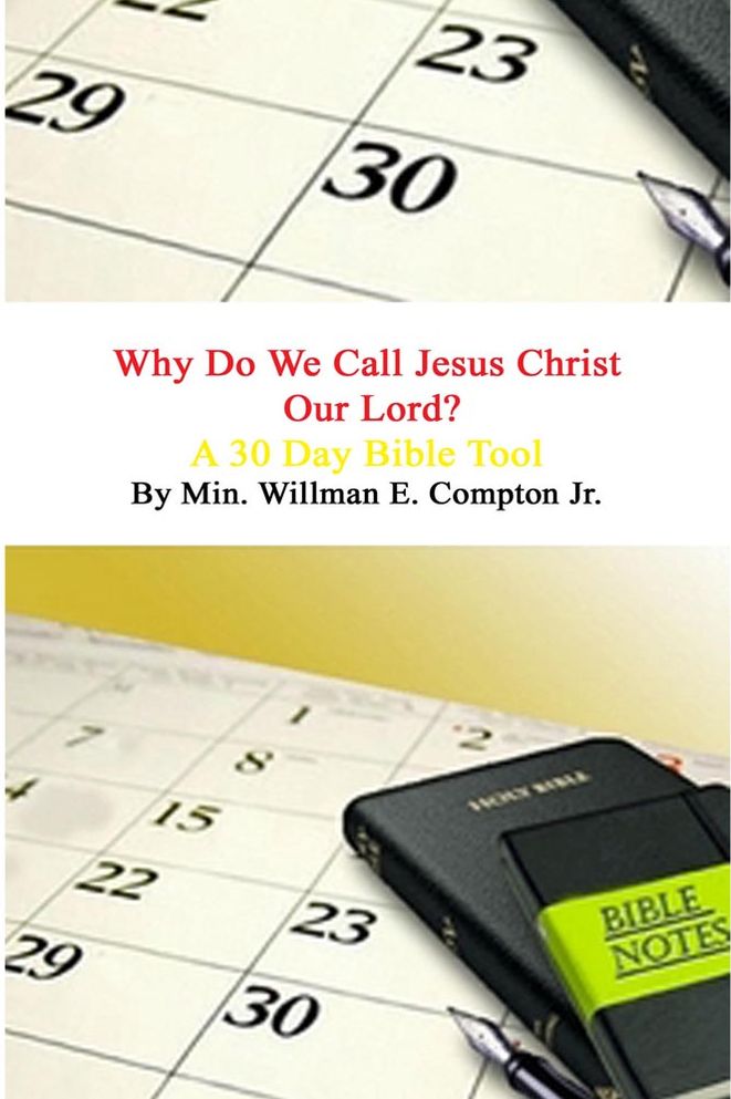 Why do we call Jesus Christ our Lord?: A 30 Day Bible Study Tool