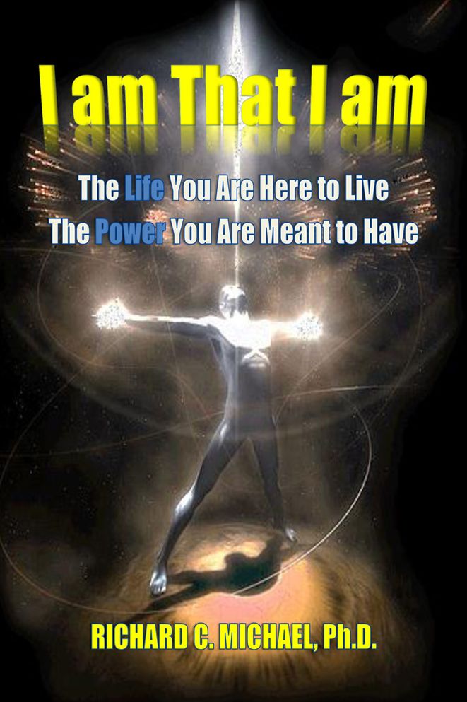 I Am That I Am Book II: The Life You Are Here To Live, the Power You Are Meant To Have
