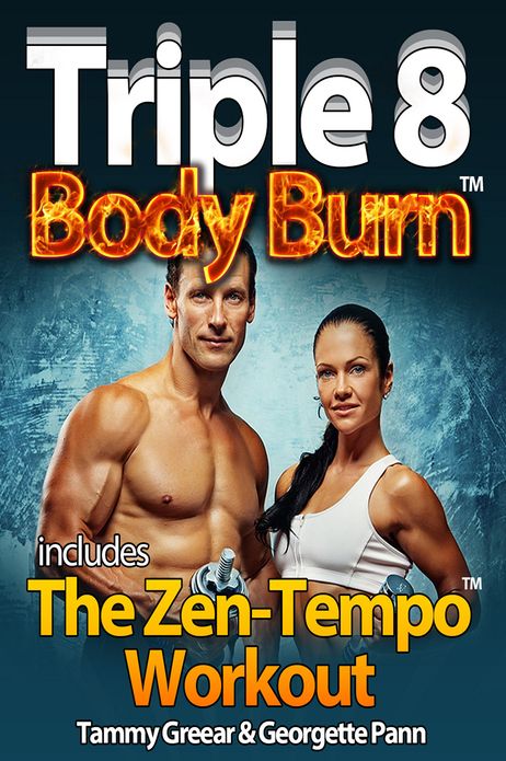 Triple 8 Body Burn: Includes The Zen Tempo Workout
