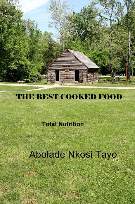 The Best Cooked Food: Total Nutrition