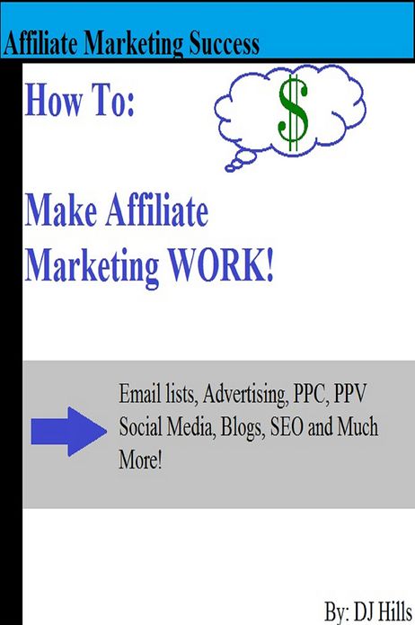 How to:: Make affiliate marketing work