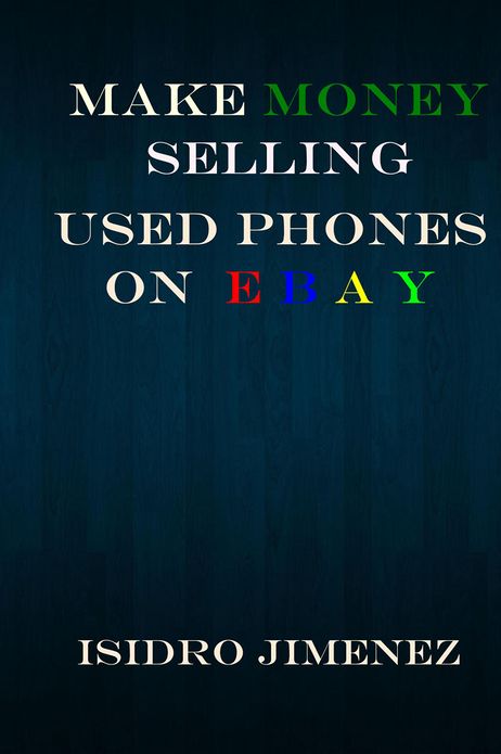 Make Money Selling: Used Phones On eBay