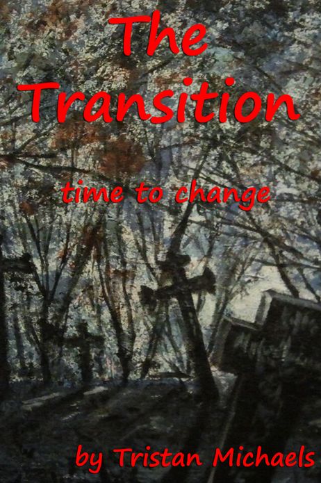 The Transition: Time to Change