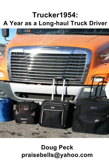 Trucker1954: A Year as a Long-haul Truck Driver