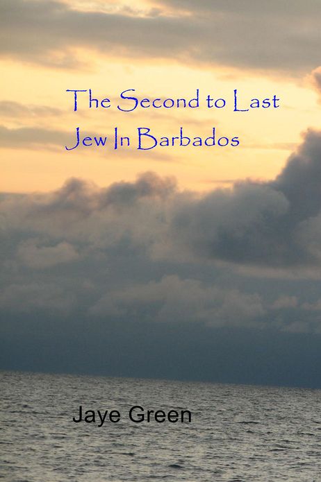 The Second to Last Jew In Barbados