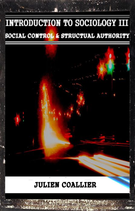 Introduction to Sociology III: Social Control & Structural Authority