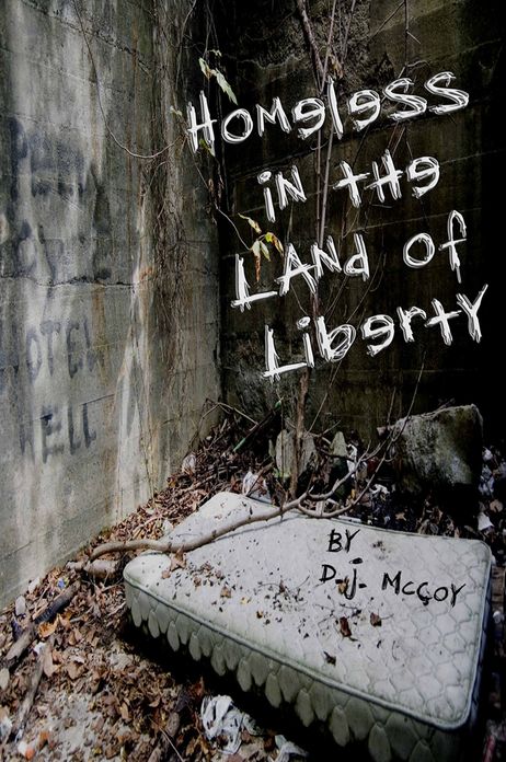 Homeless In The Land Of Liberty
