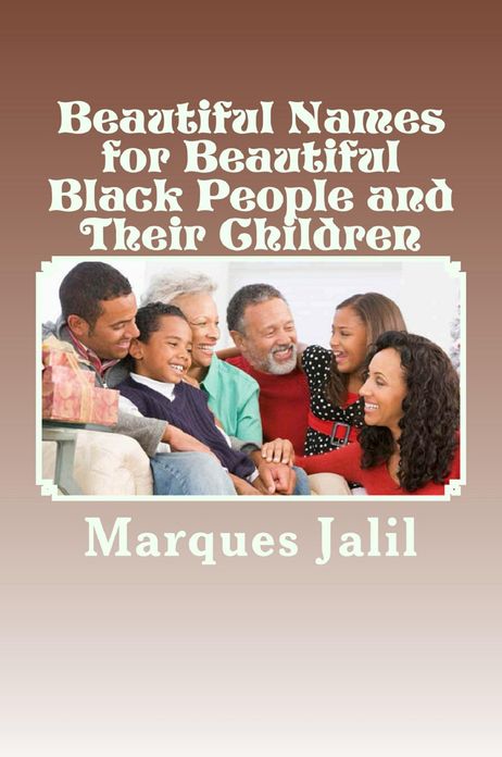 Beautiful Names For Beautiful Black People & Their Children