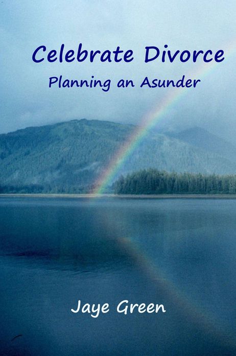 Celebrate Divorce: Planning an Asunder