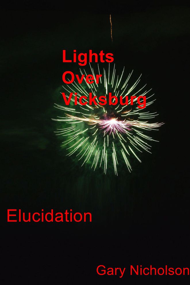 Lights Over Vicksburg: Elucidation