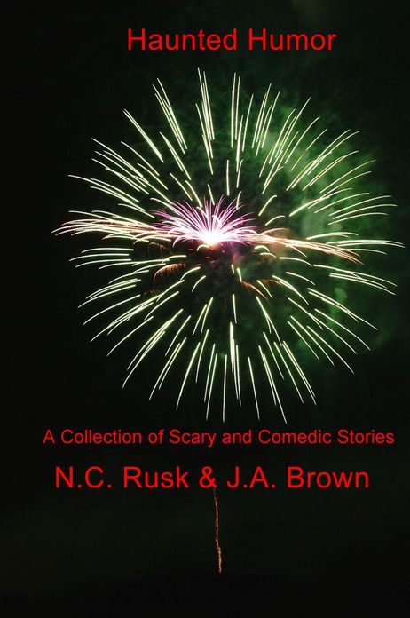 Haunted Humor: A Collection of Scary and Comedic Stories