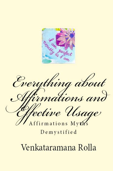 Everything about Affirmations and Effective Usage: Affirmations Myths Demystified