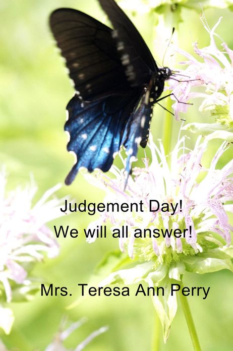 Judgement Day!: We will all answer!