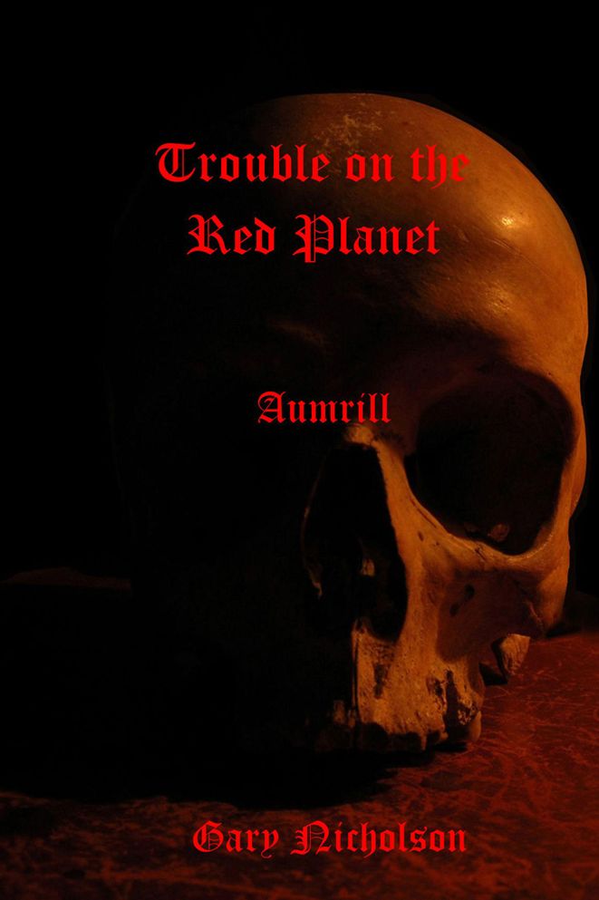 Trouble on the Red Planet: Aumrill