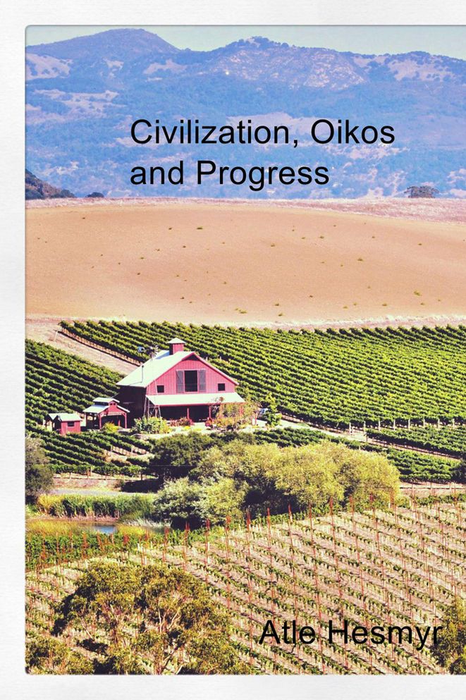 Civilization, Oikos and Progress