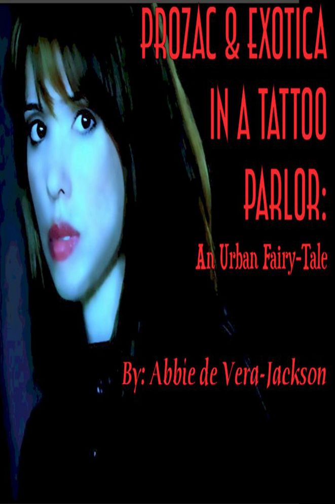 Prozac & Exotica in a Tattoo Parlor: An Urban Fairy-Tale