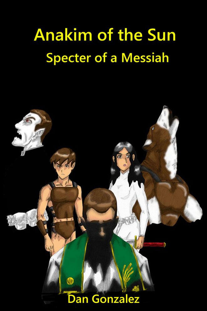 Anakim of the Sun: Specter of a Messiah