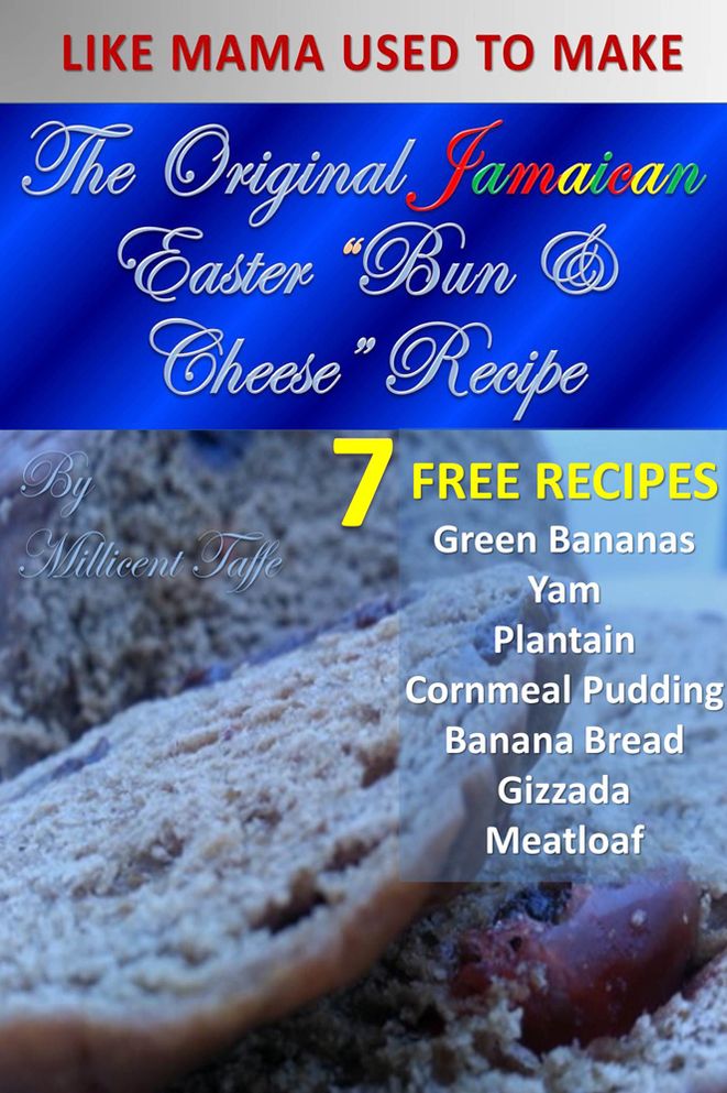 The Original Jamaican Easter Bun & Cheese Recipe