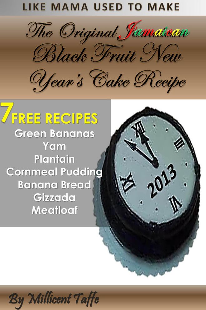 The Original Jamaican Black Fruit New Year's Cake Recipe