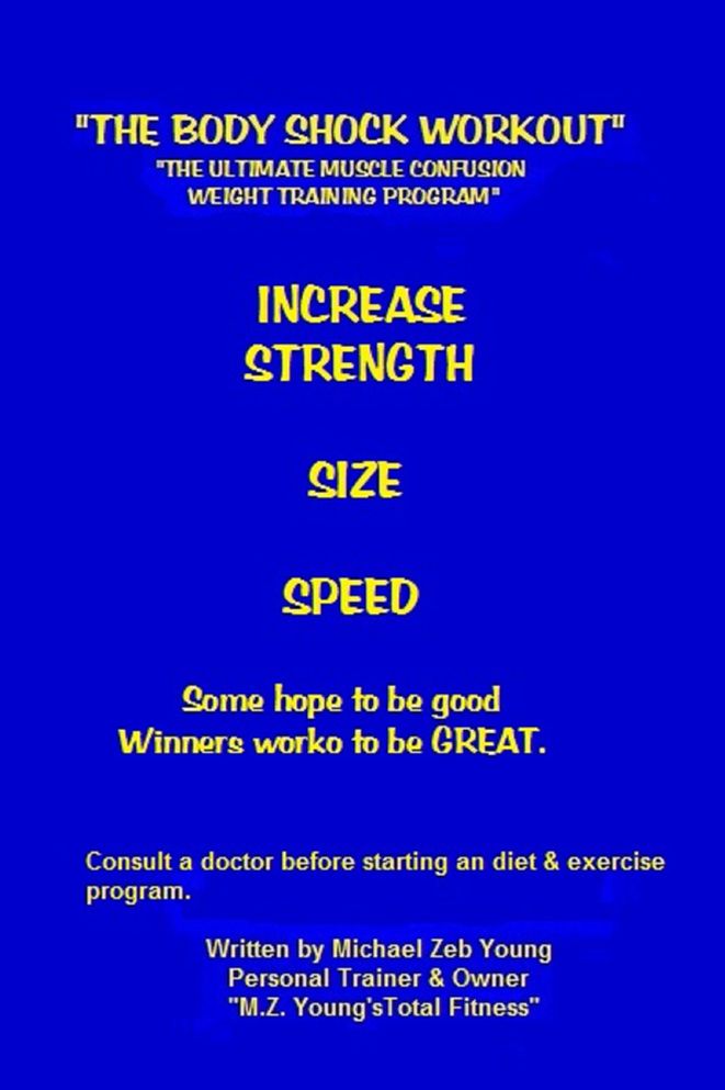 The Body Shock Workout: The Ultimate Muscle Confusion Weight Training Program
