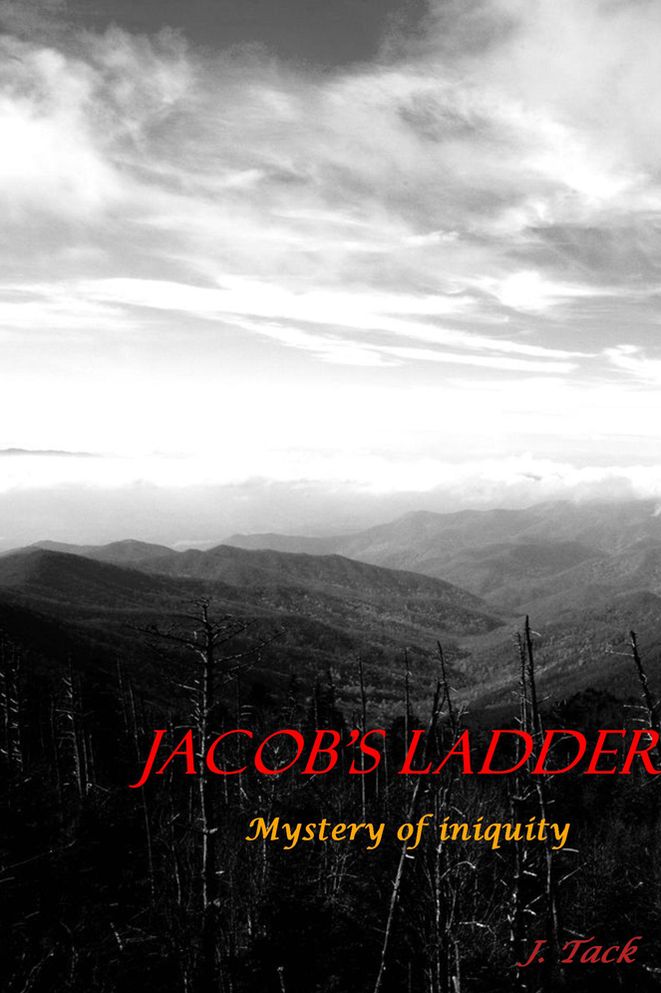 Jacob's Ladder: Mystery of iniquity