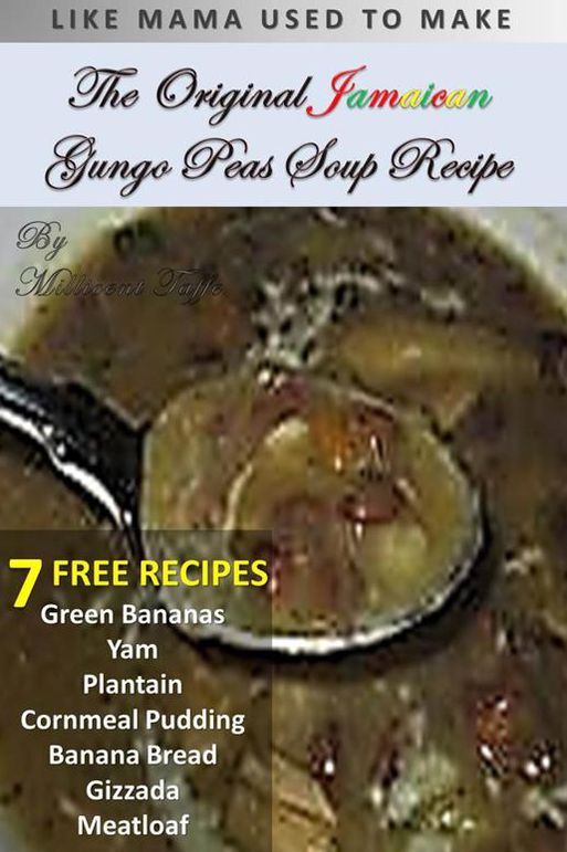 The Original Jamaican Gungo Peas Soup Recipe
