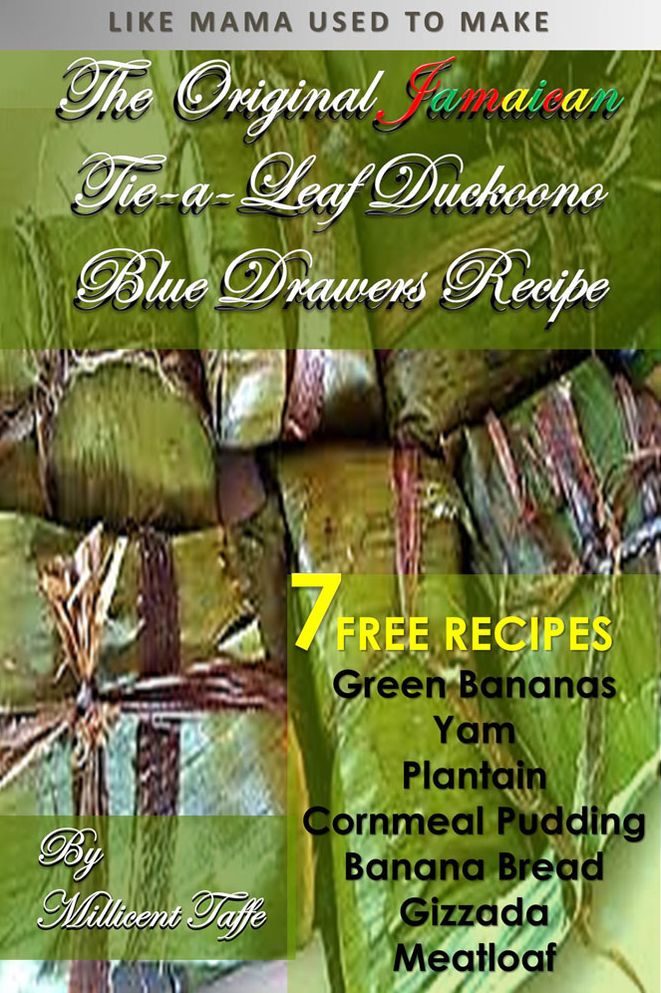 The Original Jamaican Tie-A-Leaf, Duckoono Blue Drawers Recipe