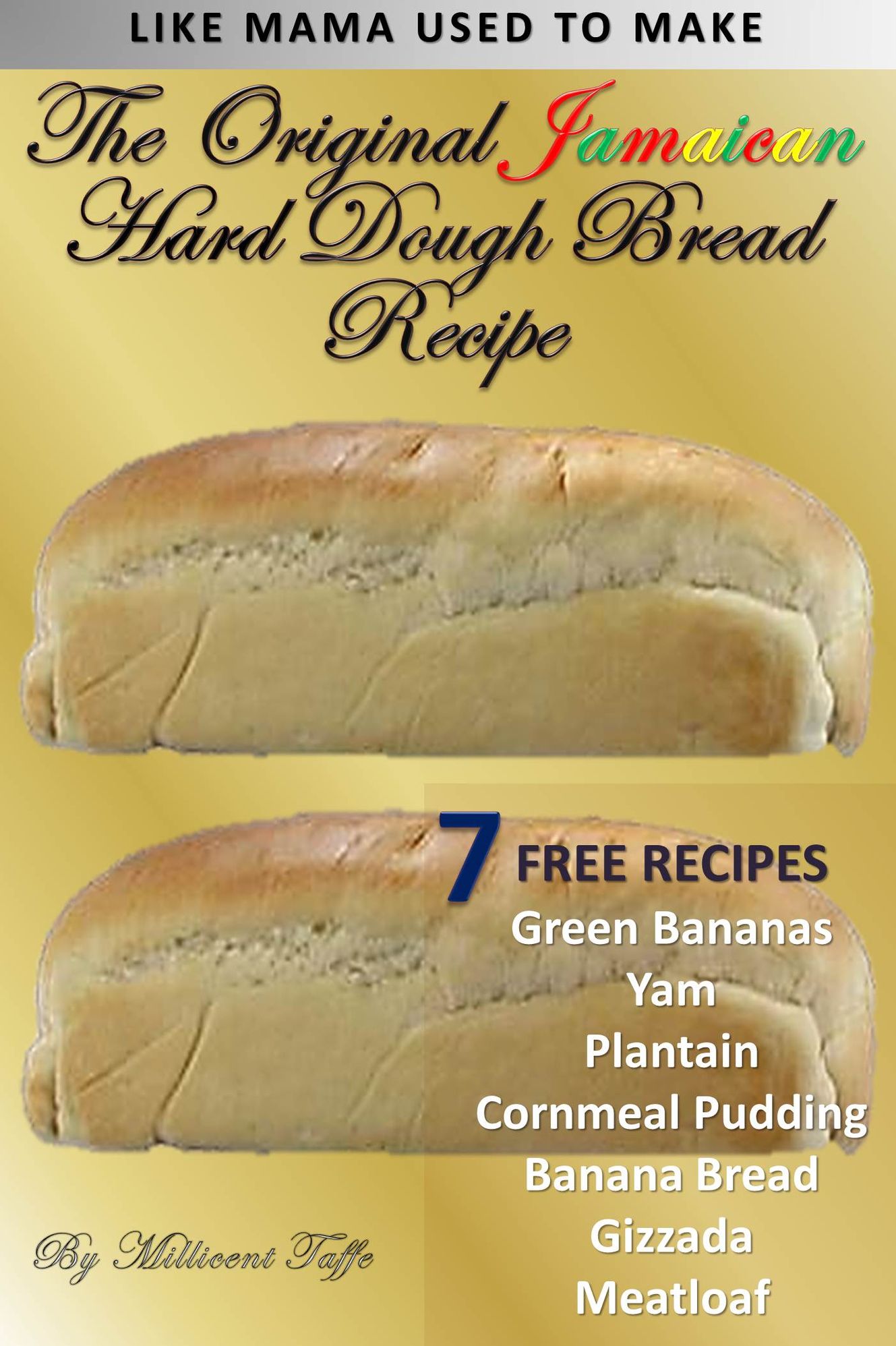 The Original Jamaican Hard Dough Bread Recipe