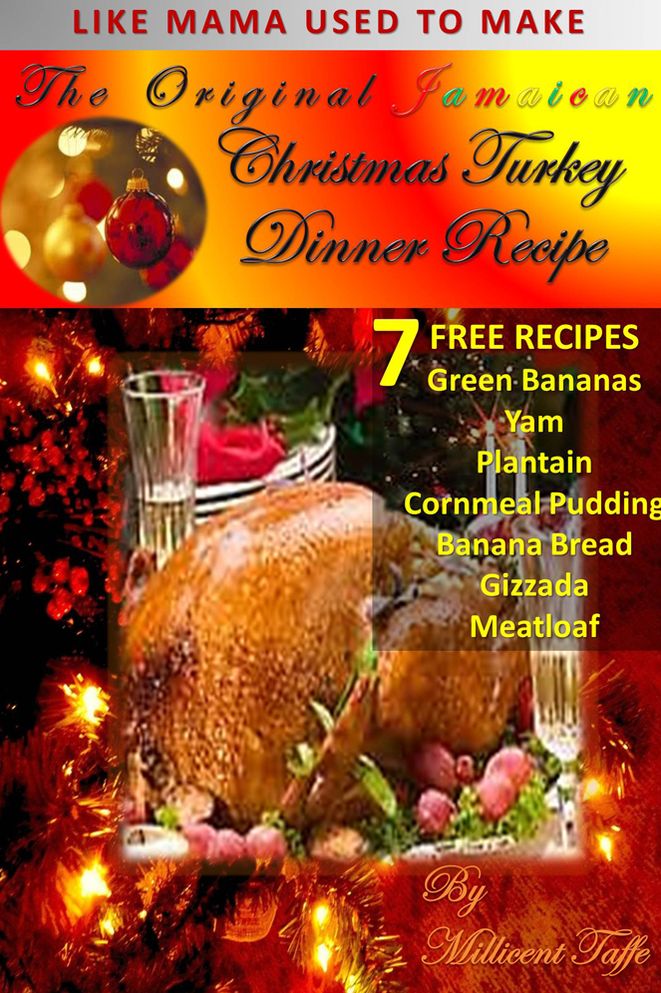 The Original Jamaican Christmas Turkey Dinner Recipe
