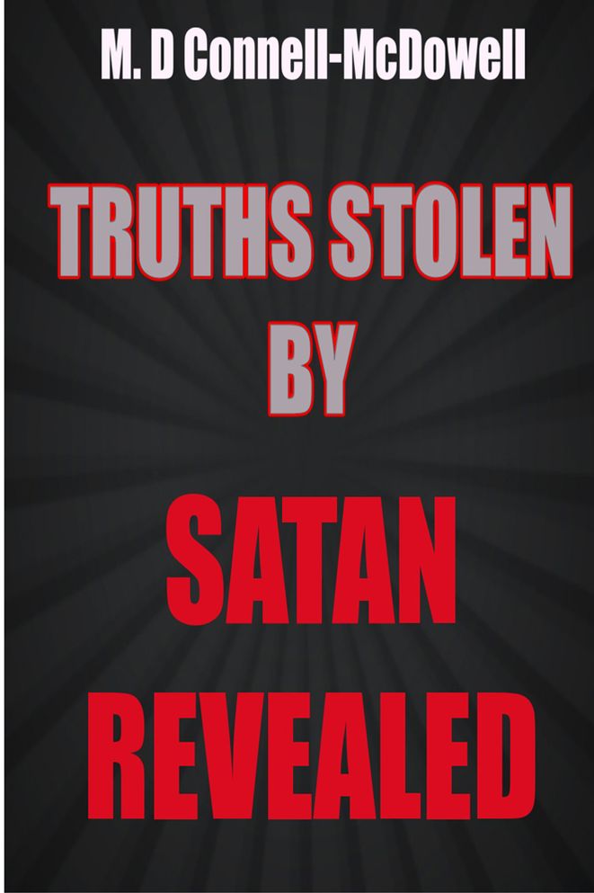 Truths Stolen by Satan Revealed