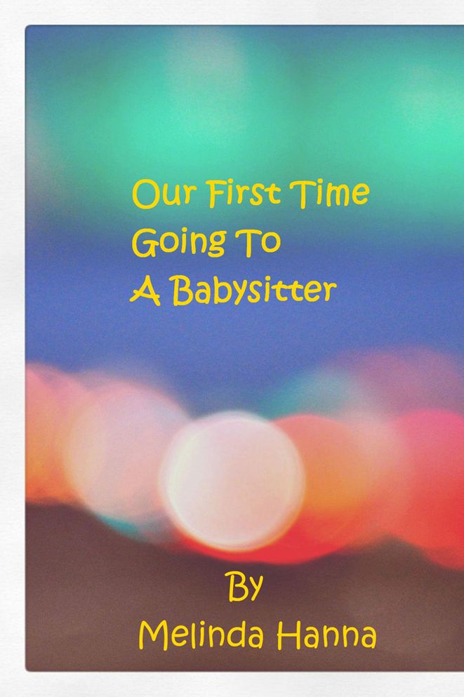 Our First Time Going To A Babysitter