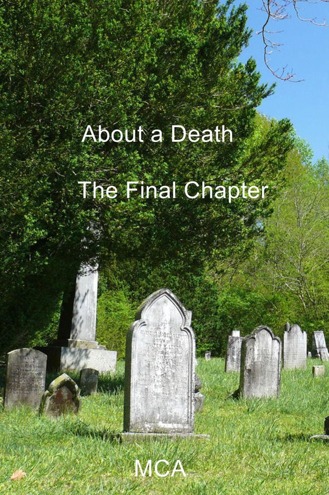 About a Death: The Final Chapter