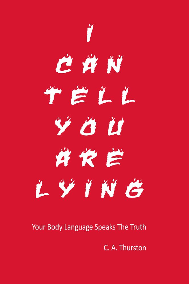 I Can Tell You Are Lying: Your Body Language Speaks The Truth