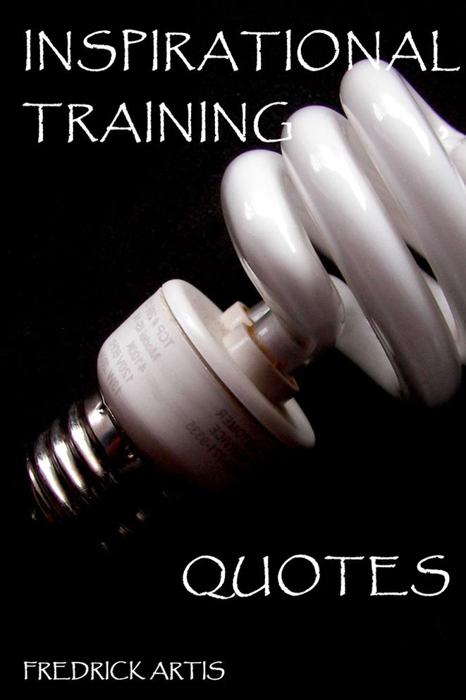 Inspirational Training: Quotes