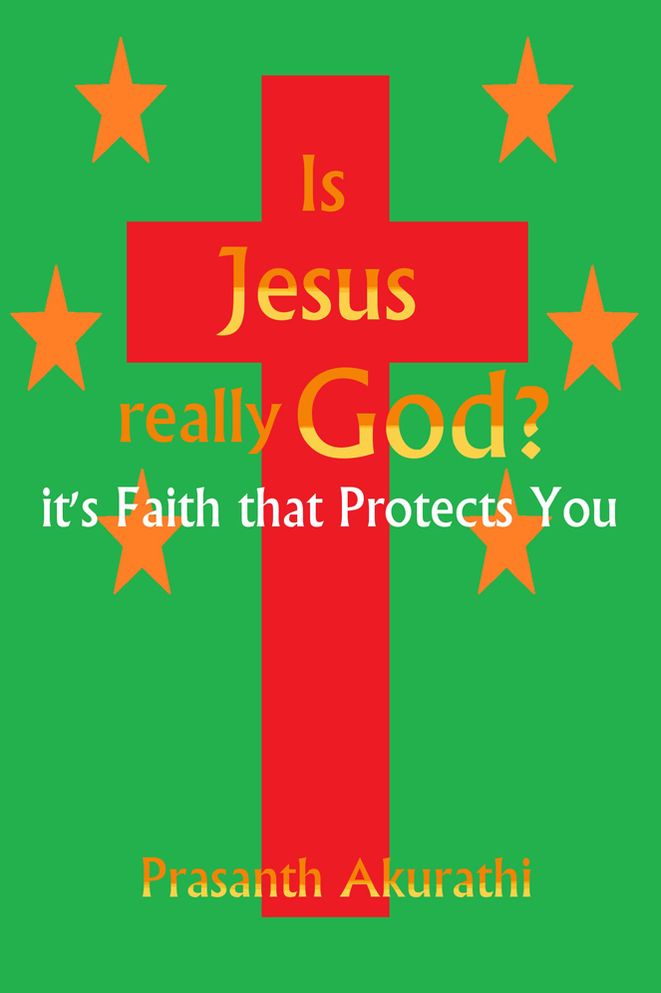 Is Jesus Really God?: It's Faith That Protects You