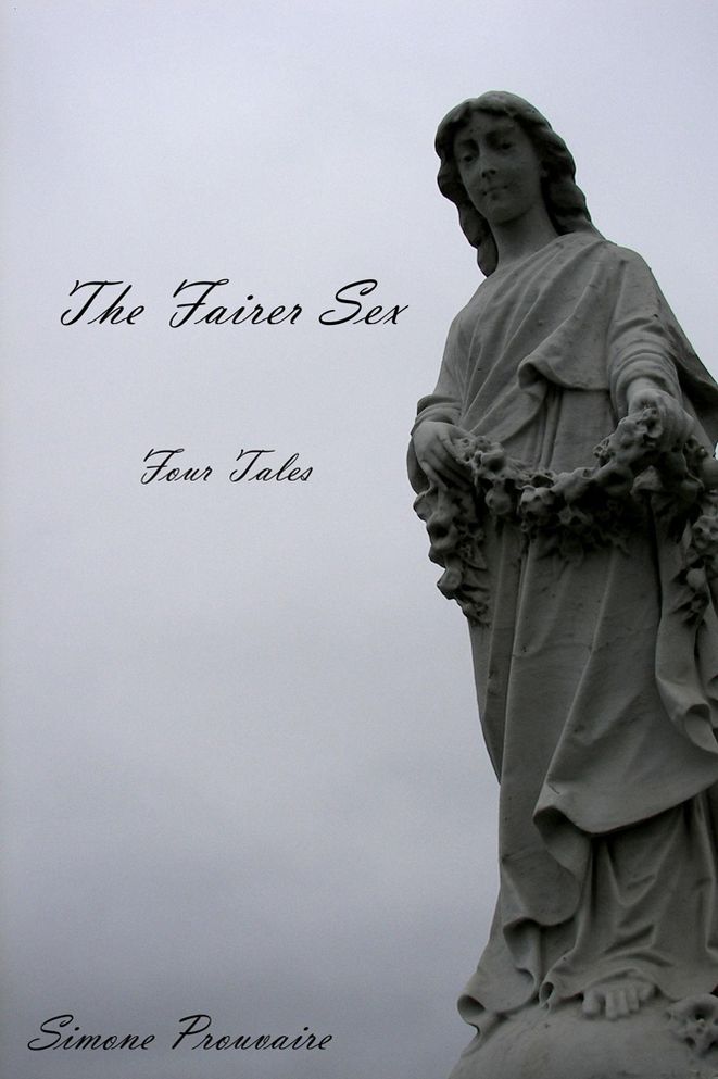The Fairer Sex: Four Tales