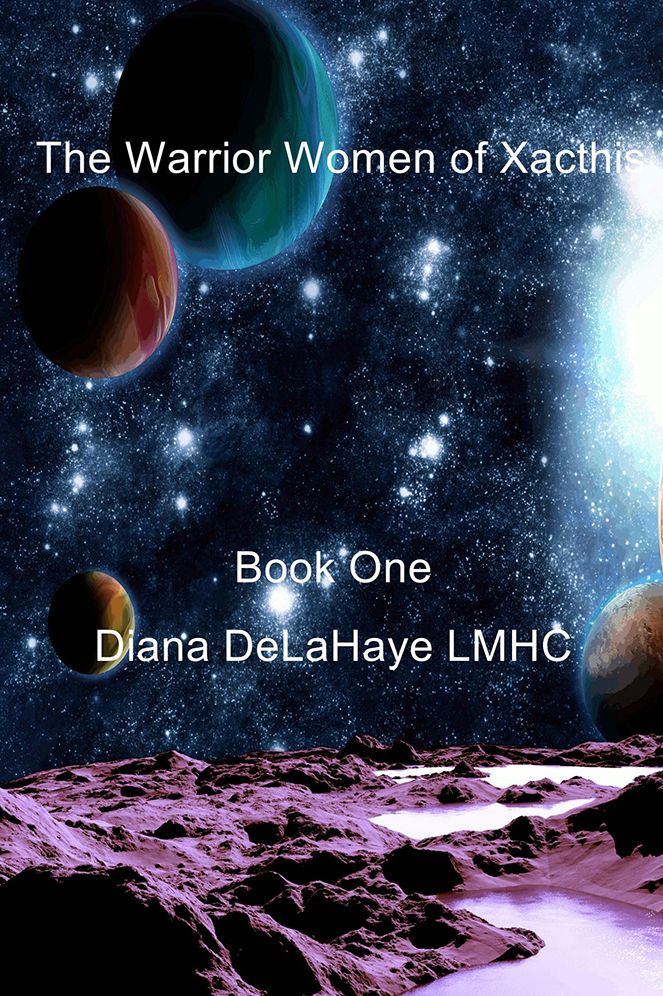The Warrior Women of Xacthis: Book One