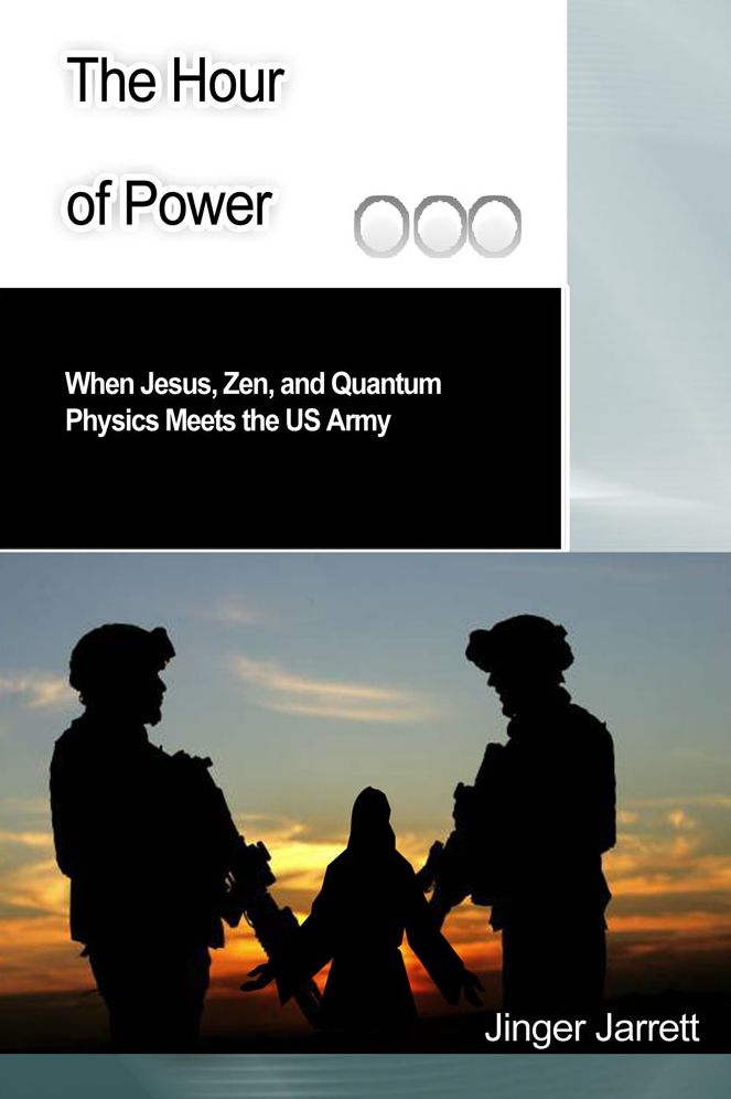 Hour of Power:: When Jesus, Zen, and Quantum Physics Meet the US Army